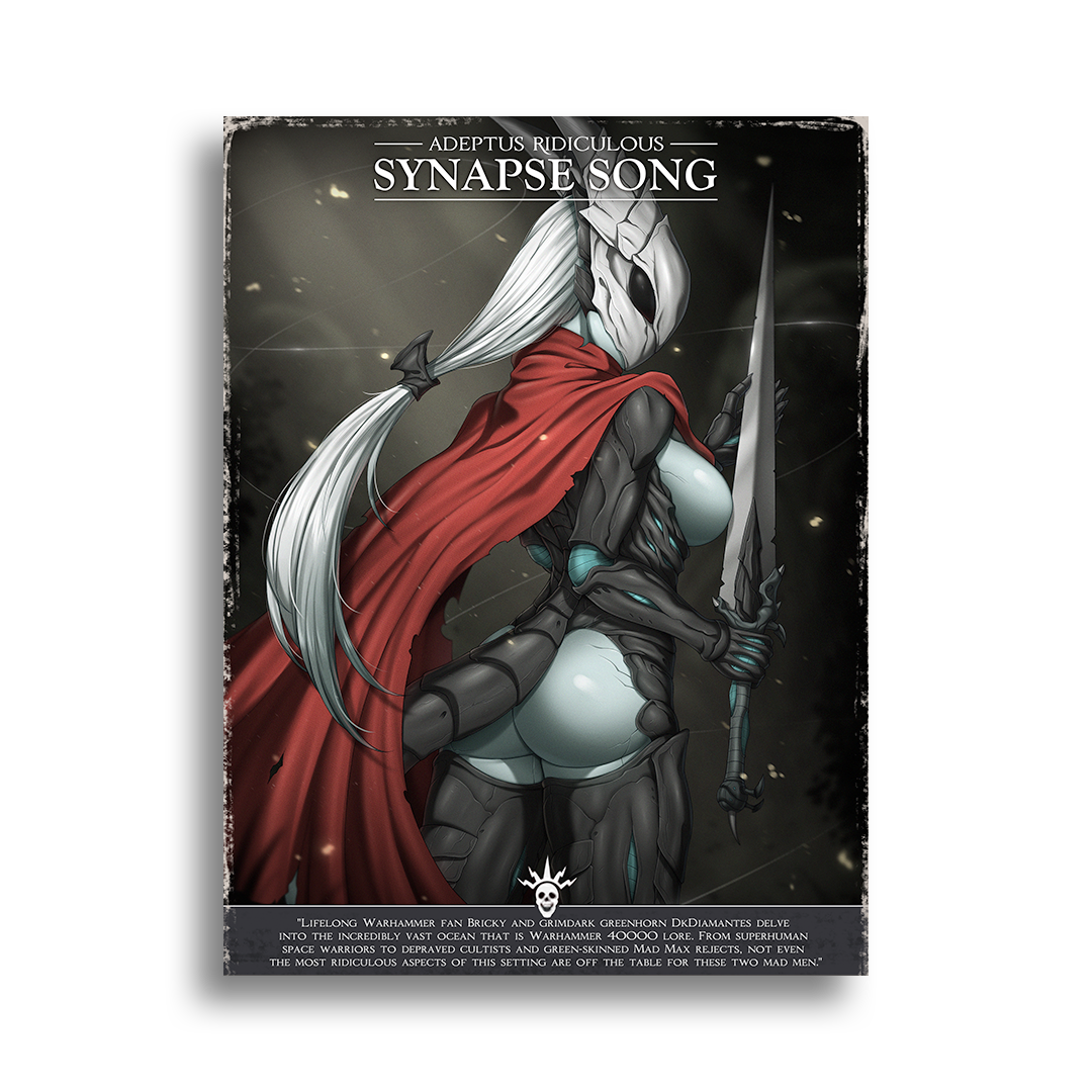Adeptus Ridiculous | Synapse Song - 2025 Art Print